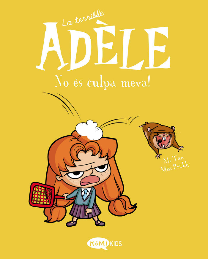 LA TERRIBLE ADELE 3 NO ES CULPA MEVA