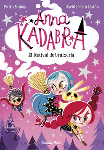 ANNA KADABRA 8 EL FESTIVAL DE BRUIXERIA