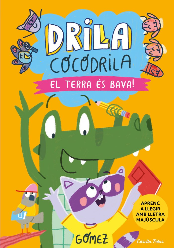 Drila Cocodrila 5 El Terra Es Bava Aprenc A Llegir