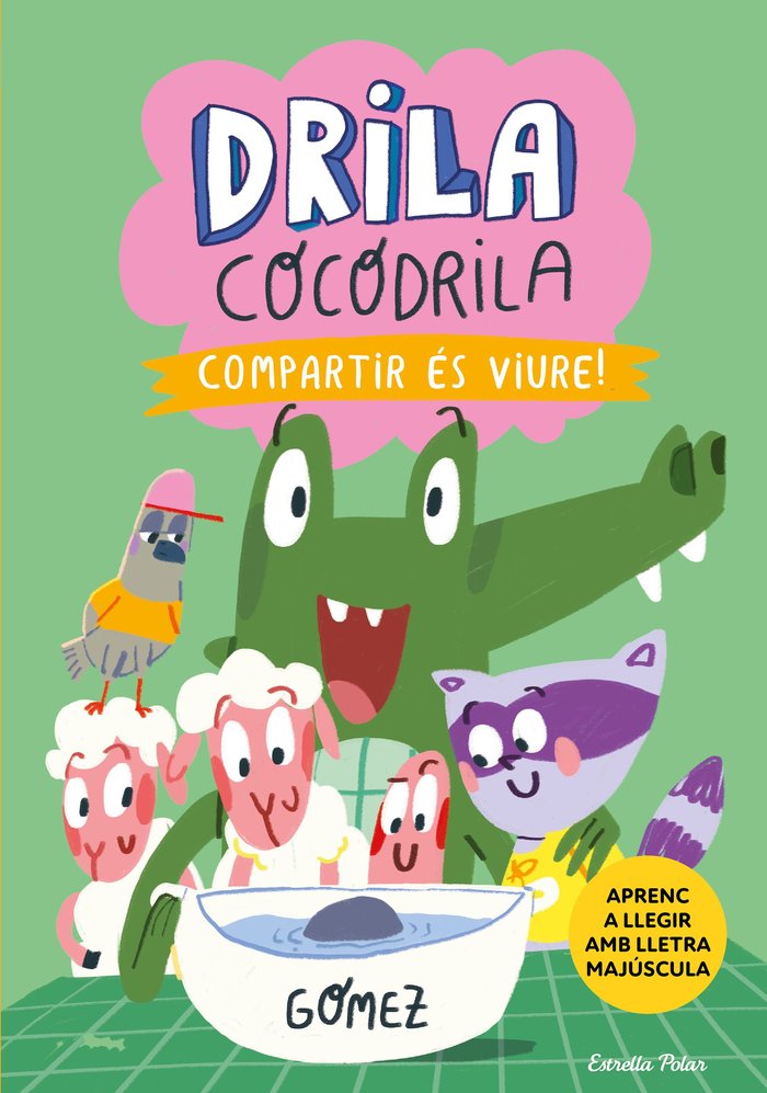 Drila Cocodrila 6 Compartir Es Viure