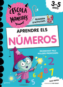 QUADERN ESCOLA DE MONSTRES NUMEROS Quadern per repassar i aprendre a comptar i sumar. Activitats de matemàtiques