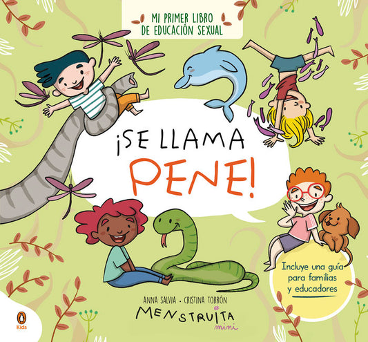 SE LLAMA PENE Mi primer libro de educacion sexual ANNA SALVIA