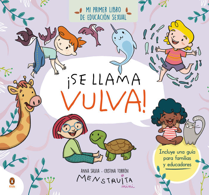 SE LLAMA VULVA Mi primer libro de educacion sexual ANNA SALVIA