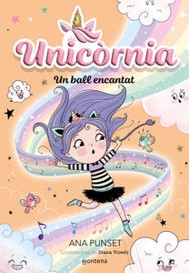 UNICORNIA 6 UN BALL ENCANTAT