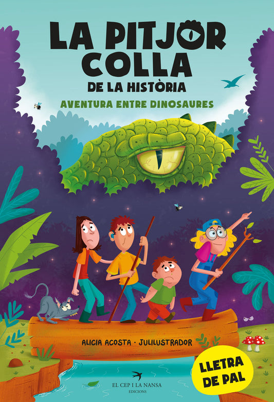 La pitjor colla de la historia  Aventura entre dinosaures