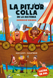 La Pitjor Colla De La Historia Expedicio Vikinga
