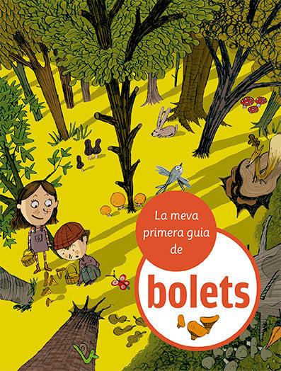 La Meva Primera Guia De Bolets