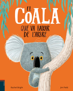 El Coala Que Va Baixar De l'Arbre