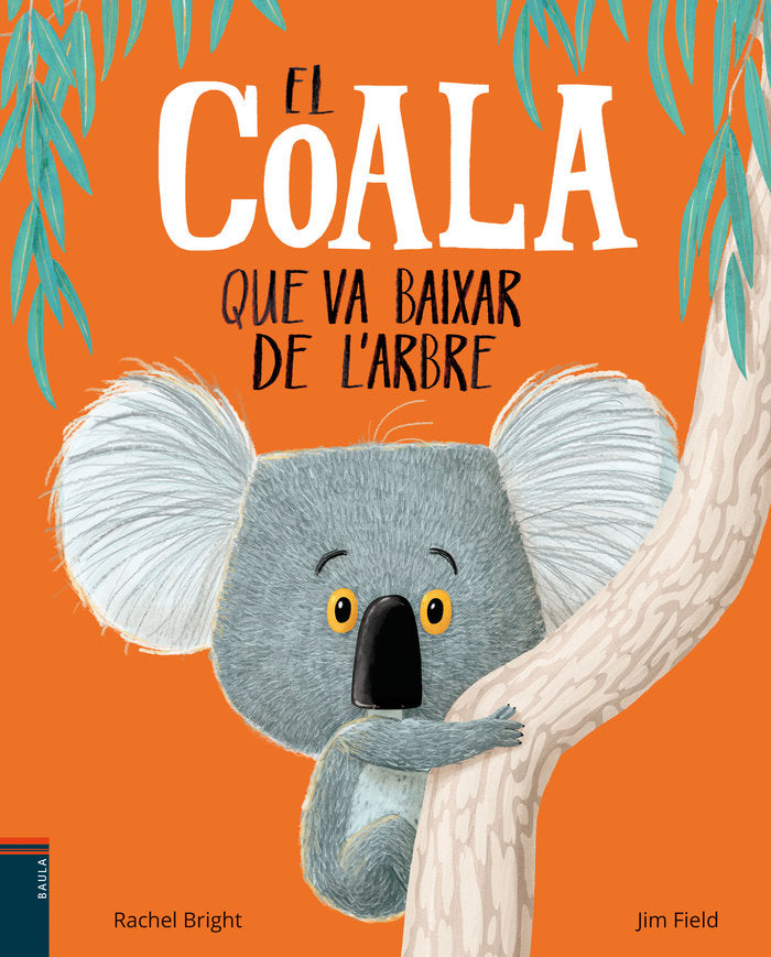 El Coala Que Va Baixar De l'Arbre