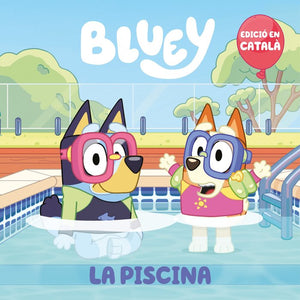 LA PISCINA BLUEY UN CONTE